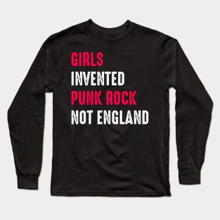 Funny Rock Music Shirt Girls Invented Punk Rock Not England Long Sleeve T-Shirt